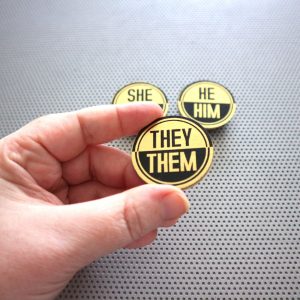 Gender pronoun 1.5" pinback badges or buttons. He/Him She/Her They/Them Set of 3 handmade typography prints in metallic gold foil on black