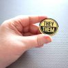 Gender pronoun 1.5" pinback badges or buttons. He/Him She/Her They/Them Set of 3 handmade typography prints in metallic gold foil on black - Image 7