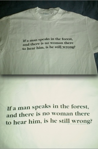 If A Man Speaks In The Forest...